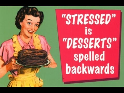 Stressed is desserts